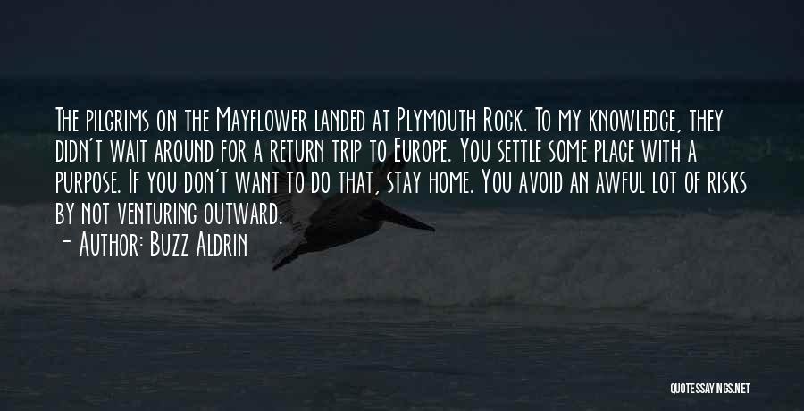 Return Home Quotes By Buzz Aldrin