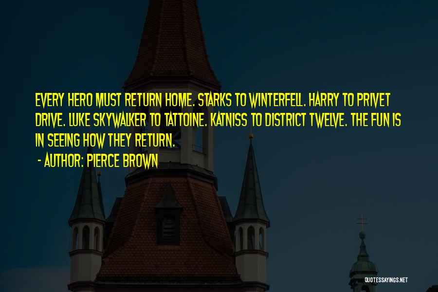 Return Home Quotes By Pierce Brown