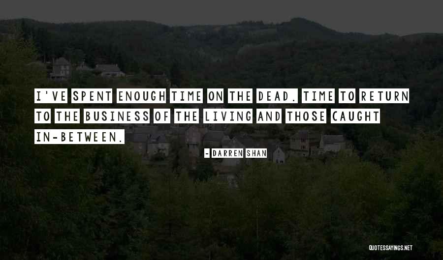 Return Of The Living Dead 3 Quotes By Darren Shan Return Of The Living Dead 3 Quotes By Darren Shan