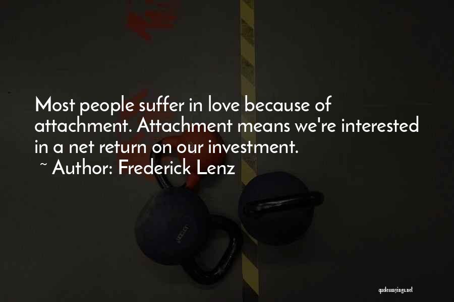 Return On Investment Quotes By Frederick Lenz