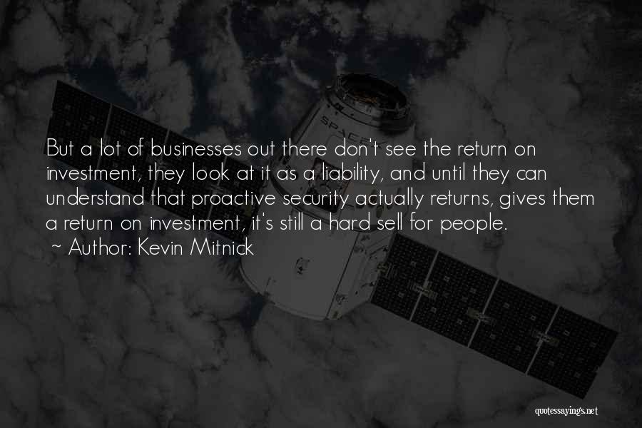 Return On Investment Quotes By Kevin Mitnick