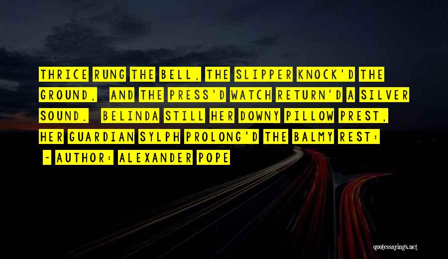 Return Quotes By Alexander Pope