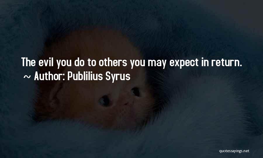 Return Quotes By Publilius Syrus