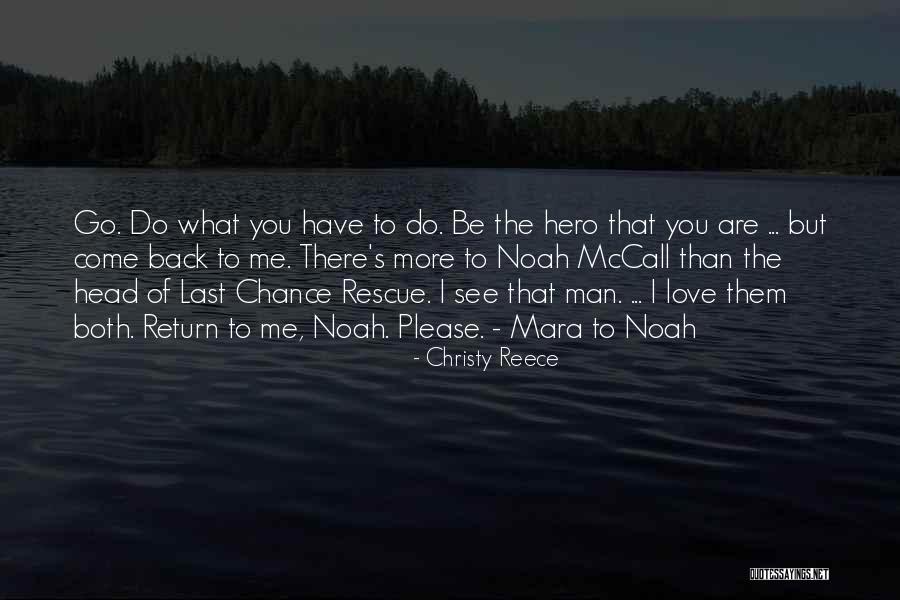 Return To Me Love Quotes By Christy Reece