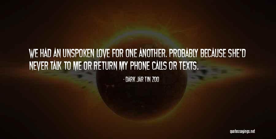 Return To Me Love Quotes By Dark Jar Tin Zoo