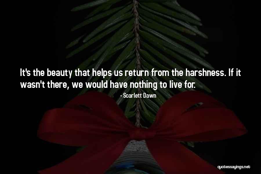 Return To Us Quotes By Scarlett Dawn Return To Us Quotes By Scarlett Dawn