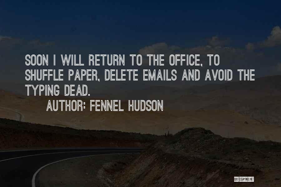 Return To Work Quotes By Fennel Hudson