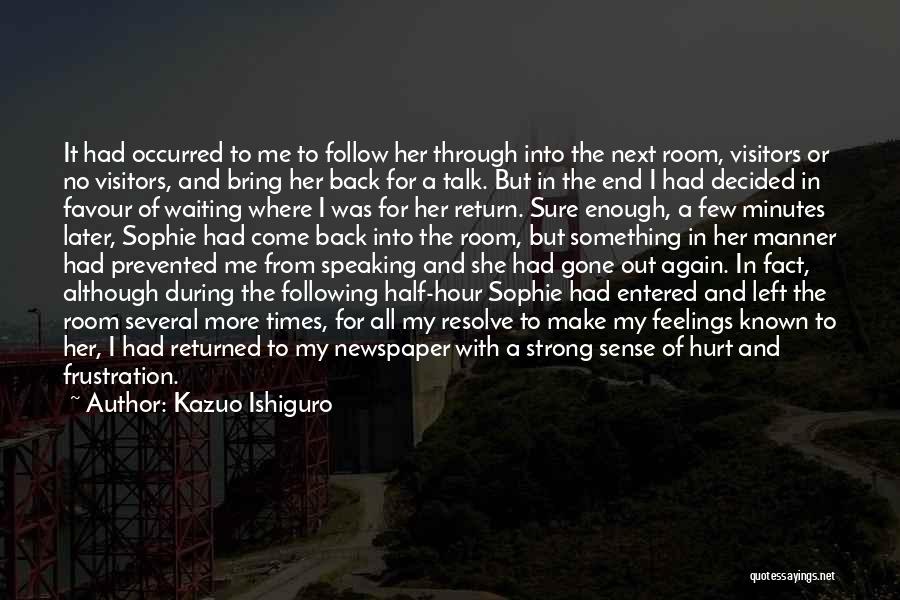 Returned Back Quotes By Kazuo Ishiguro