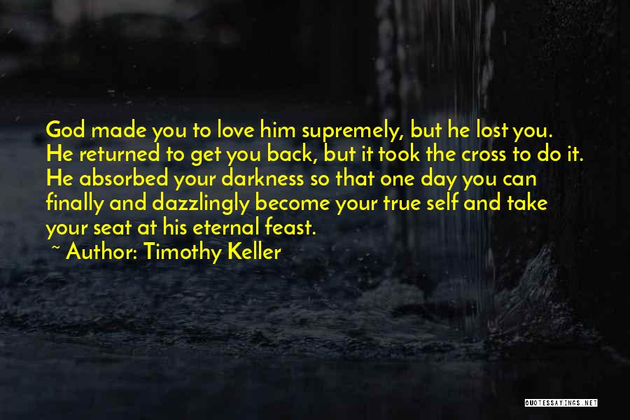 Returned Back Quotes By Timothy Keller