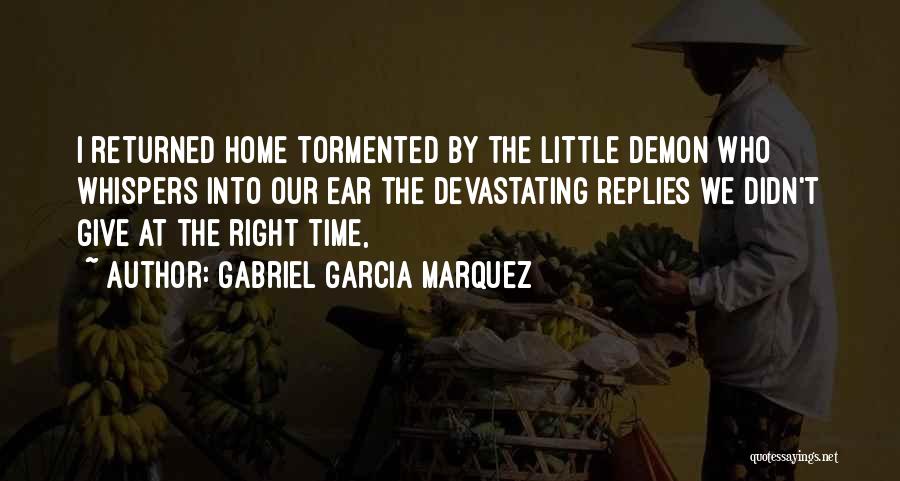 Returned Home Quotes By Gabriel Garcia Marquez