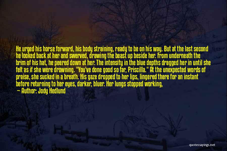 Returning Back Quotes By Jody Hedlund