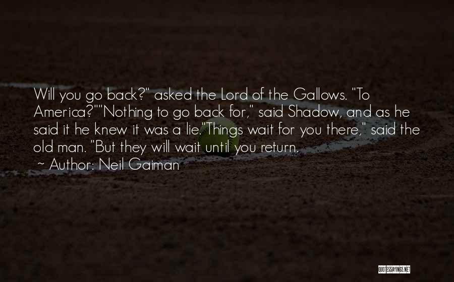 Returning Back Quotes By Neil Gaiman