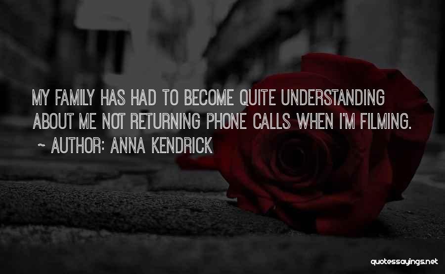 Returning Calls Quotes By Anna Kendrick