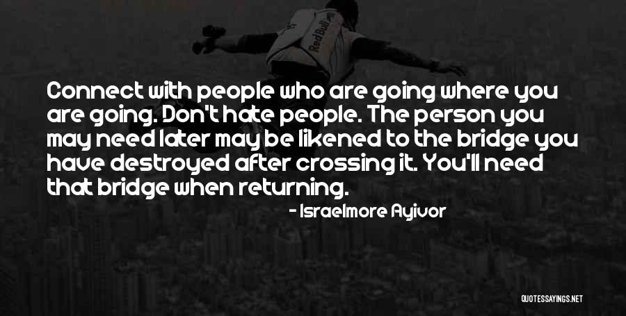 Returning Friends Quotes By Israelmore Ayivor Returning Friends Quotes By Israelmore Ayivor