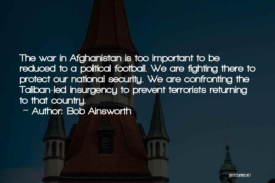 Returning From War Quotes By Bob Ainsworth