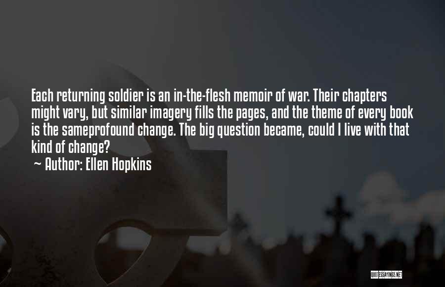 Returning From War Quotes By Ellen Hopkins