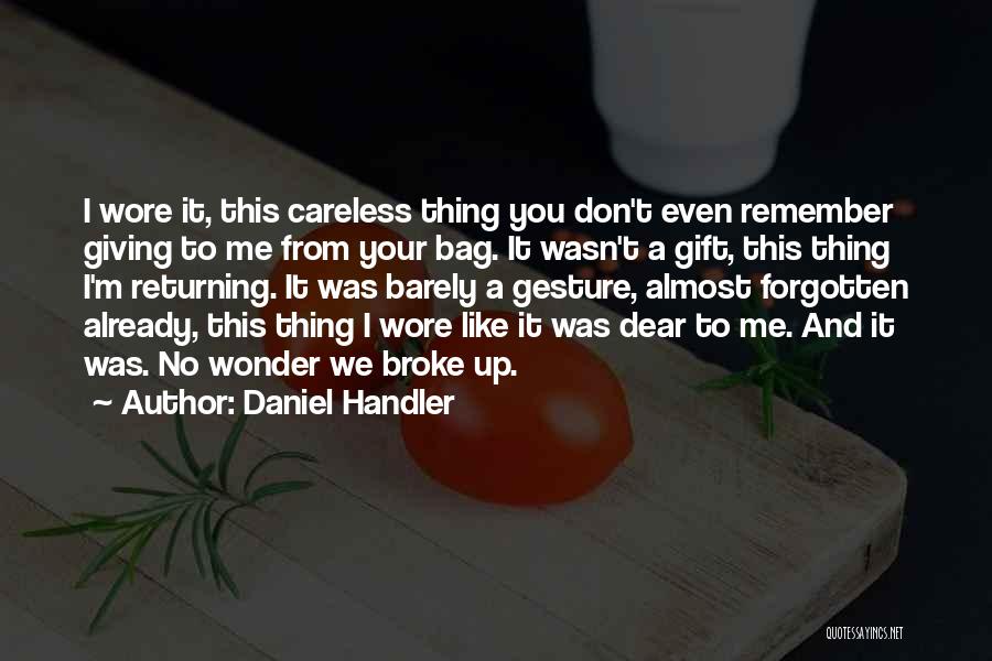 Returning Gift Quotes By Daniel Handler