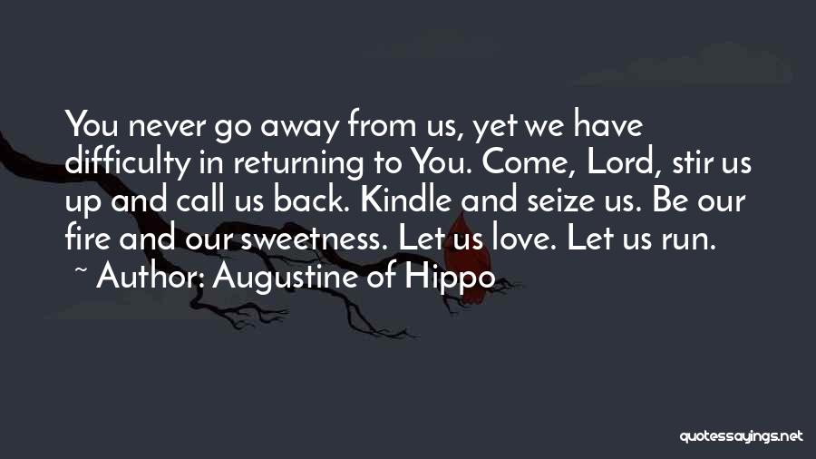 Returning Love Quotes By Augustine Of Hippo