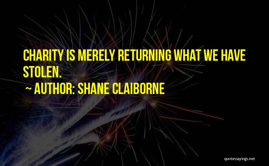 Returning Quotes By Shane Claiborne