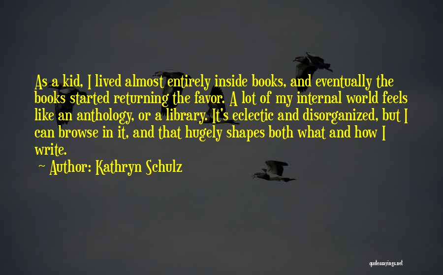 Returning The Favor Quotes By Kathryn Schulz