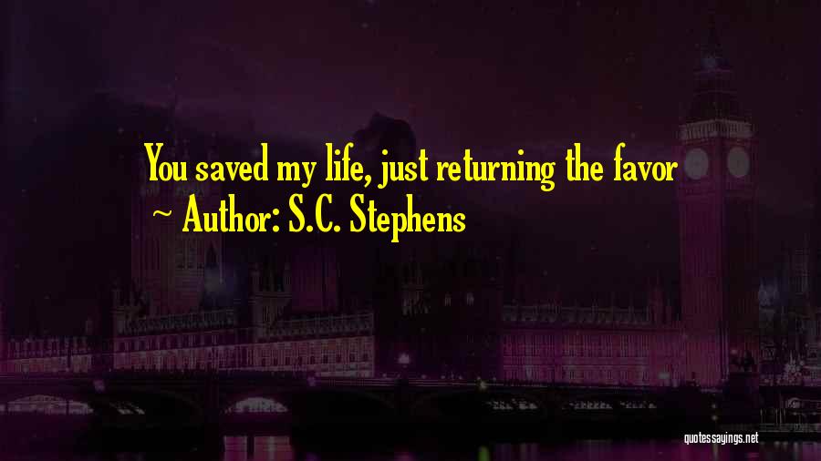 Returning The Favor Quotes By S.C. Stephens
