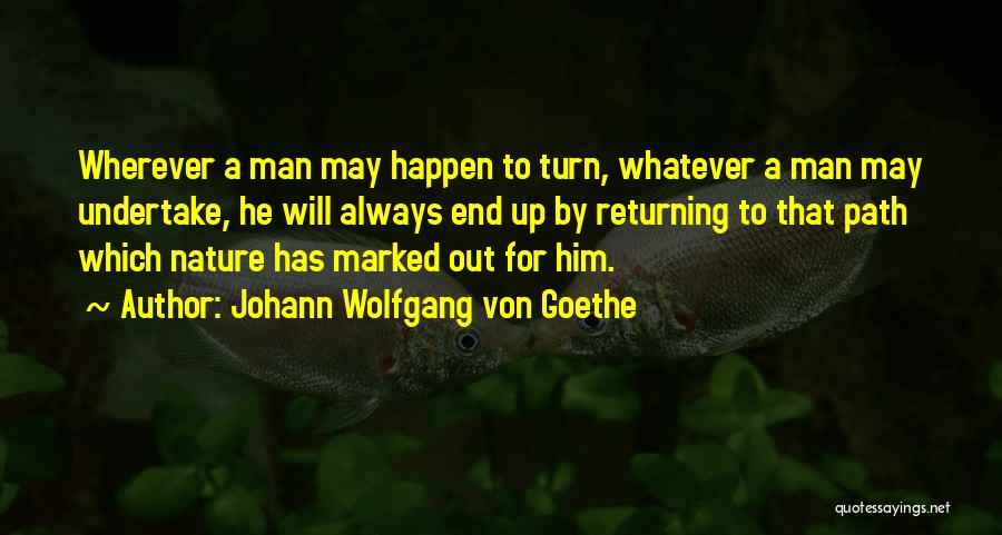 Returning To Nature Quotes By Johann Wolfgang Von Goethe