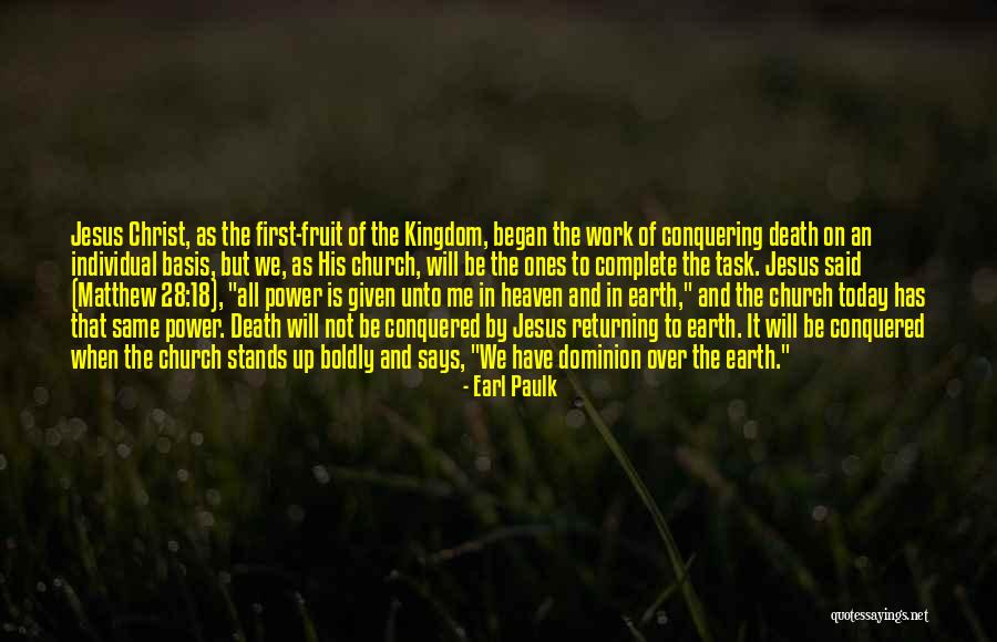 Returning To The Earth Quotes By Earl Paulk