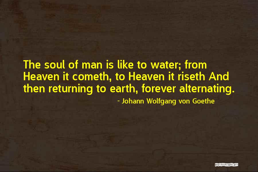 Returning To The Earth Quotes By Johann Wolfgang Von Goethe