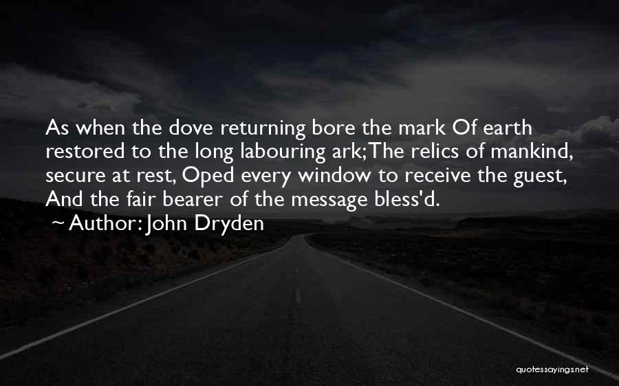 Returning To The Earth Quotes By John Dryden