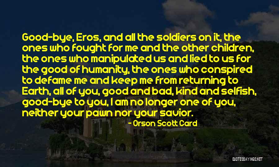 Returning To The Earth Quotes By Orson Scott Card