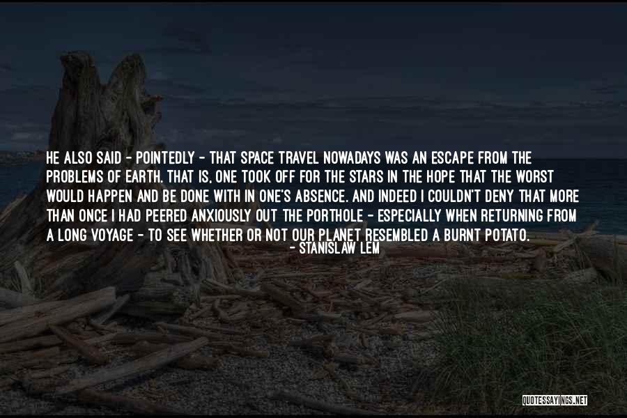 Returning To The Earth Quotes By Stanislaw Lem