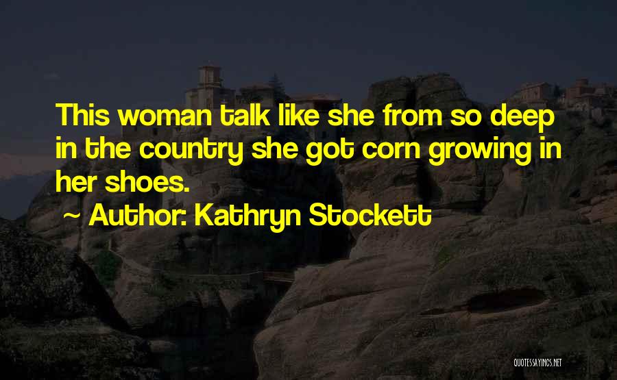 Returningshowsfor2021 Quotes By Kathryn Stockett