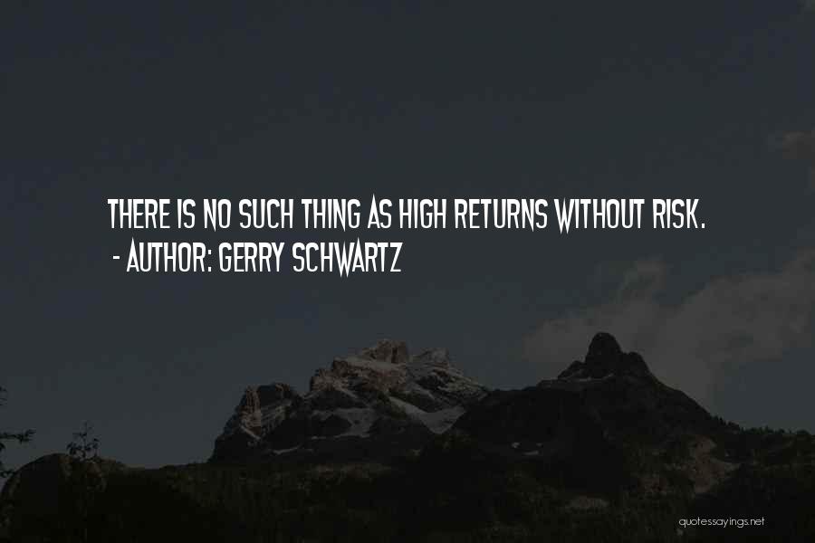 Returns Quotes By Gerry Schwartz