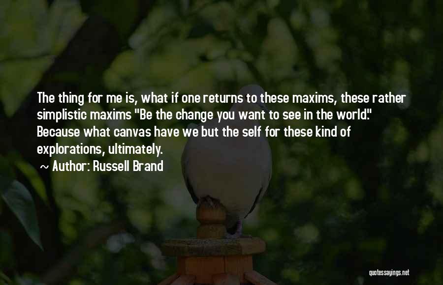 Returns Quotes By Russell Brand