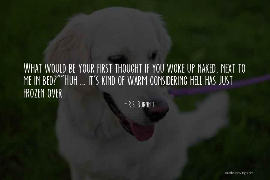 Retweet Picker Quotes By R.S. Burnett Retweet Picker Quotes By R.S. Burnett