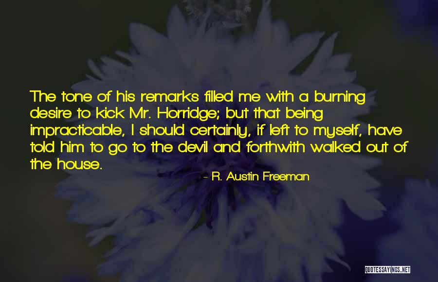 Retweeting Your Own Tweets Quotes By R. Austin Freeman Retweeting Your Own Tweets Quotes By R. Austin Freeman