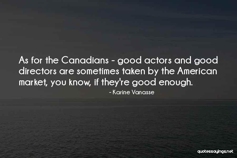 Reuben Cherise Live Jgb Quotes By Karine Vanasse Reuben Cherise Live Jgb Quotes By Karine Vanasse