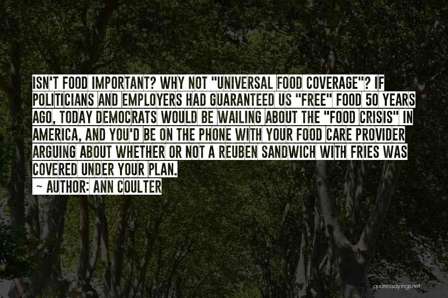 Reuben Sandwich Quotes By Ann Coulter