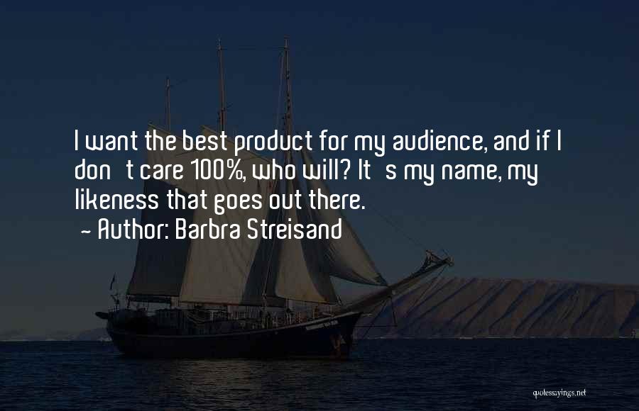 Reuben Tishkoff Quotes By Barbra Streisand