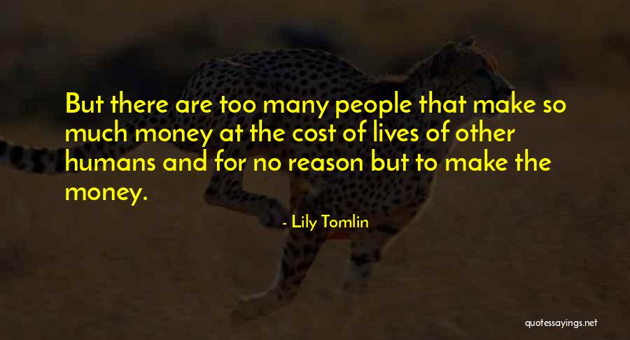 Reuke Quotes By Lily Tomlin Reuke Quotes By Lily Tomlin