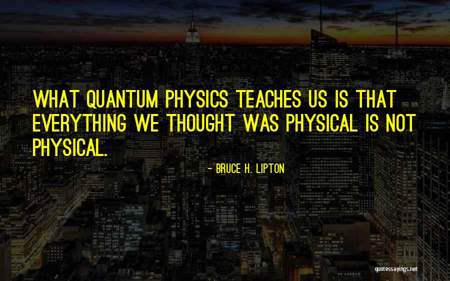 Reumatismo Tratamento Quotes By Bruce H. Lipton Reumatismo Tratamento Quotes By Bruce H. Lipton