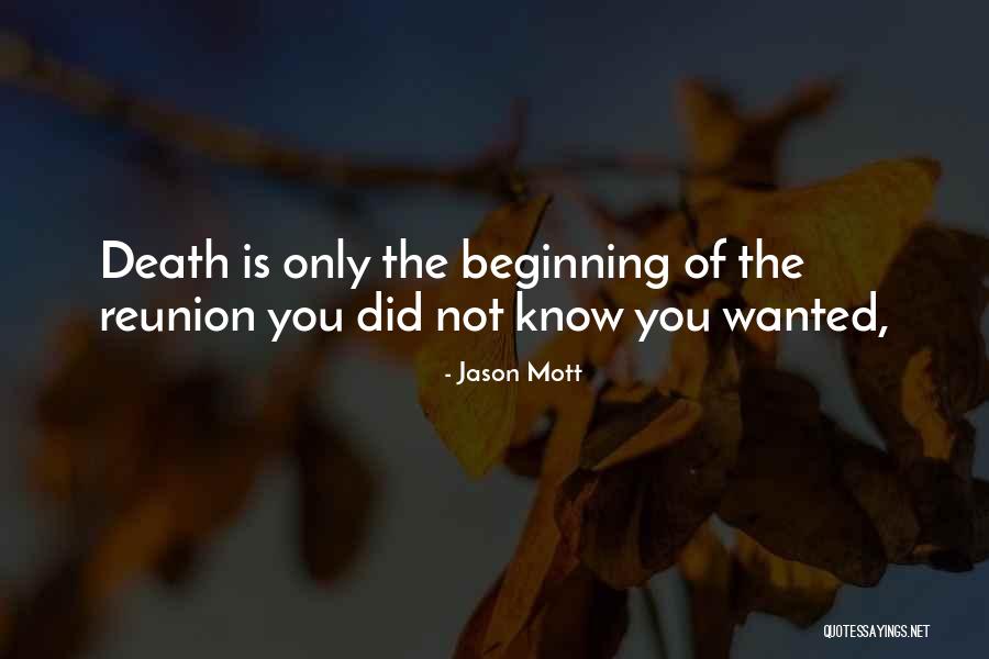 Reunion In Death Quotes By Jason Mott