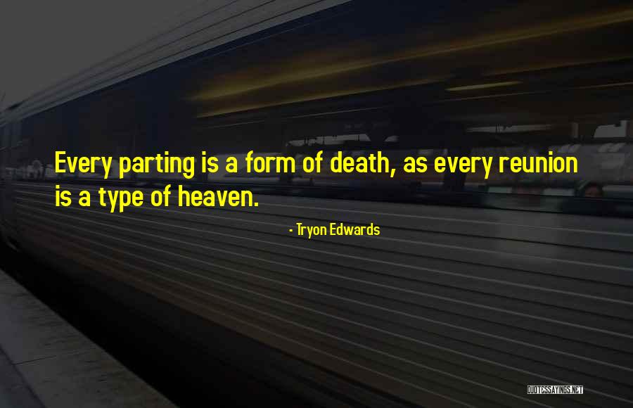 Reunion In Death Quotes By Tryon Edwards Reunion In Death Quotes By Tryon Edwards