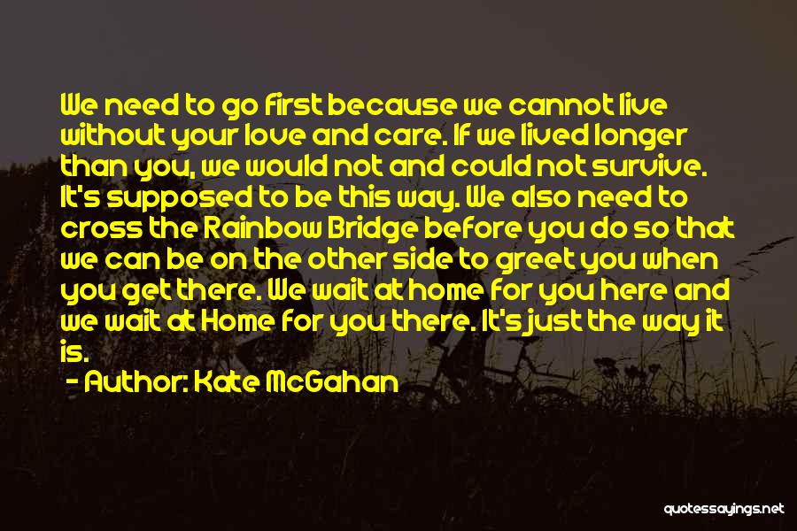 Reunion In Heaven Quotes By Kate McGahan