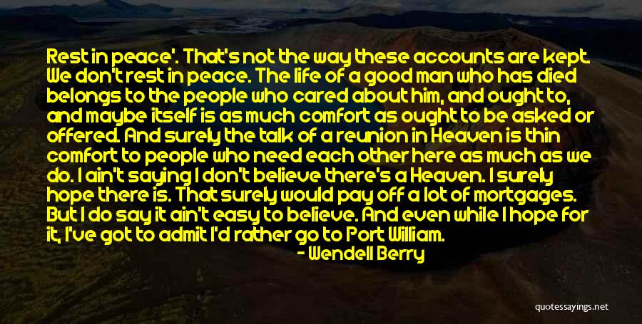 Reunion In Heaven Quotes By Wendell Berry