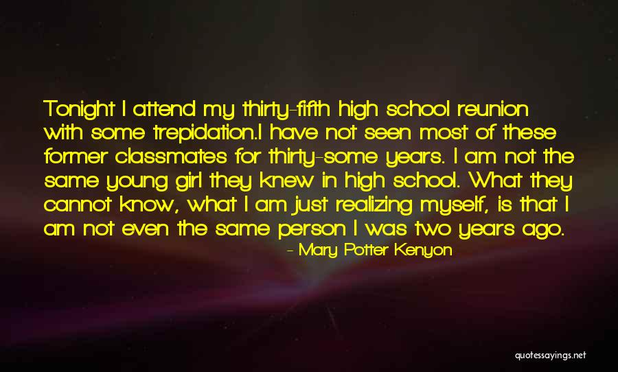 Reunion Of Classmates Quotes By Mary Potter Kenyon Reunion Of Classmates Quotes By Mary Potter Kenyon