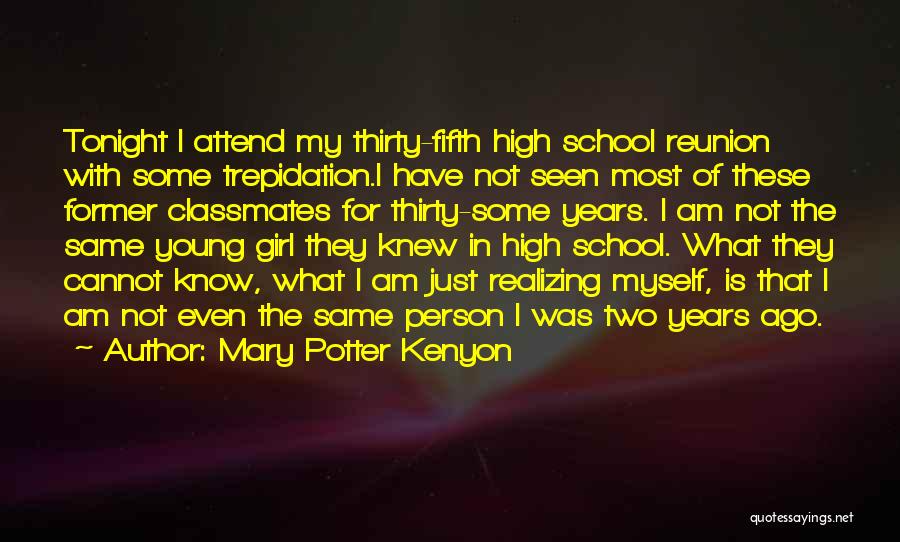 Reunion Of High School Quotes By Mary Potter Kenyon