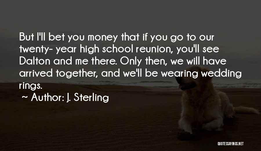 Reunion Quotes By J. Sterling