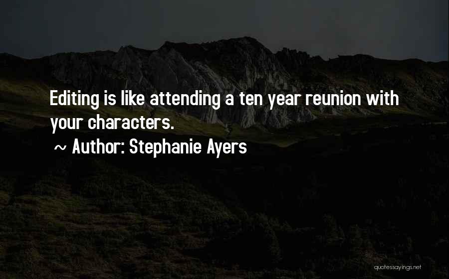 Reunion Quotes By Stephanie Ayers