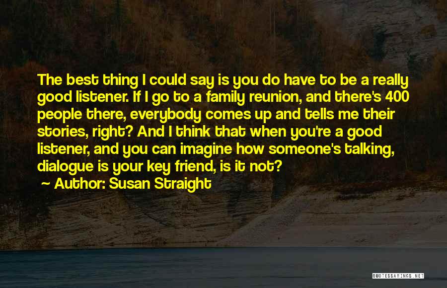 Reunion Quotes By Susan Straight